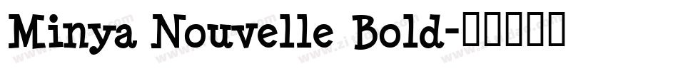 Minya Nouvelle Bold字体转换